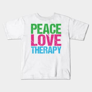 Peace Love Therapy Kids T-Shirt